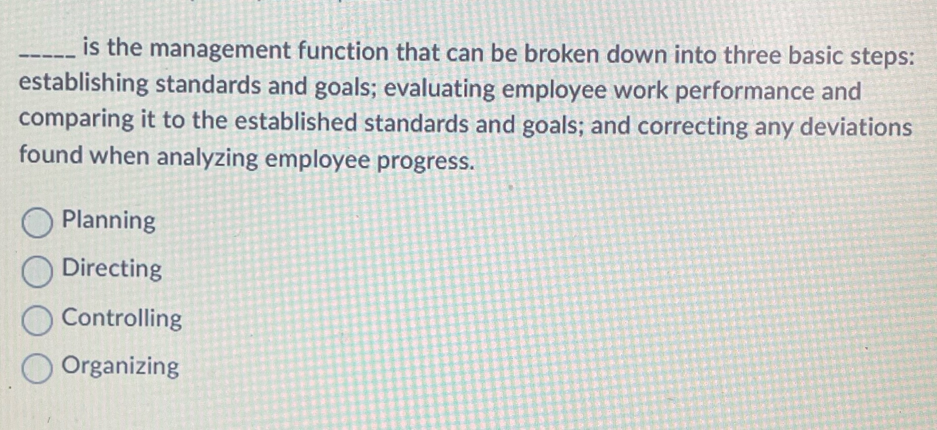 is the management function that can be broken down into three