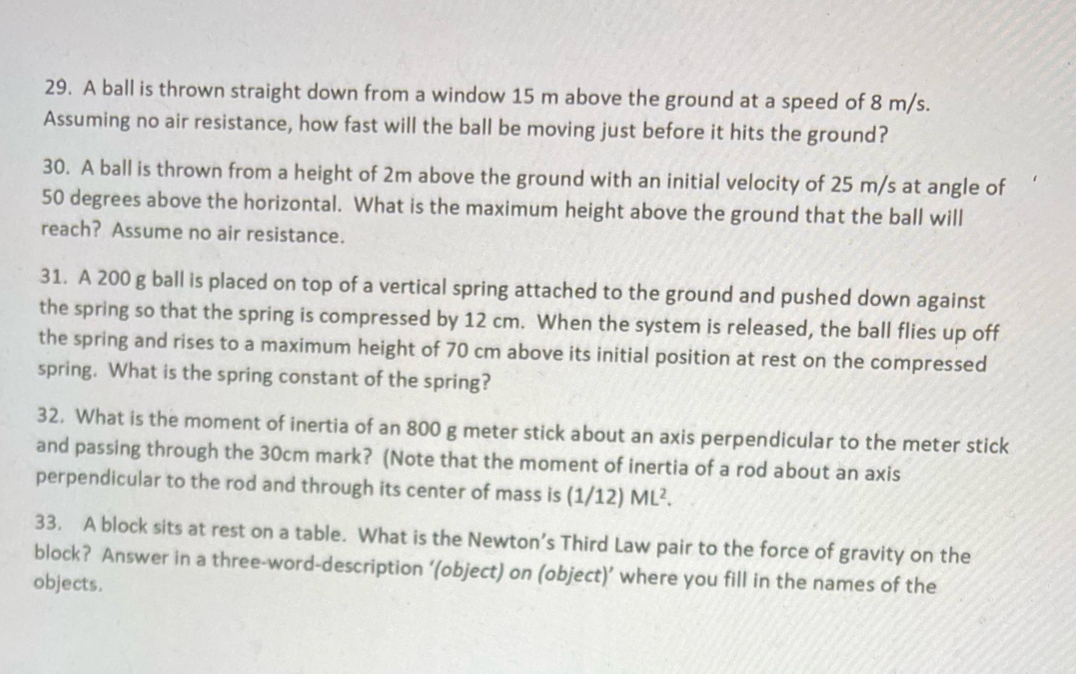  29. A ball is thrown straight down from a window 15