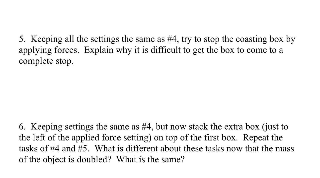 the simulation starts, you'll see four options. Choose the friction option. If