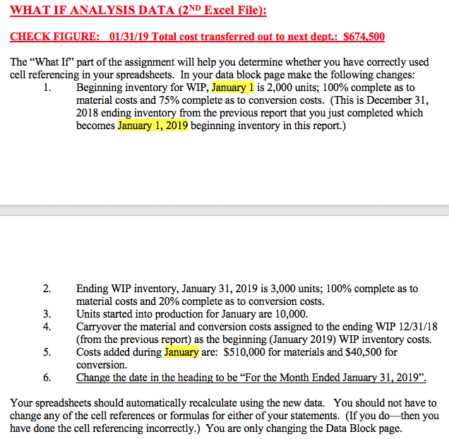 "What If" part of the assignment will help you determine whether you