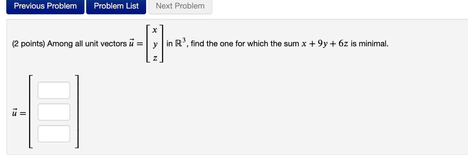  Previous Problem Problem List Next Problem x (2 points) Among all