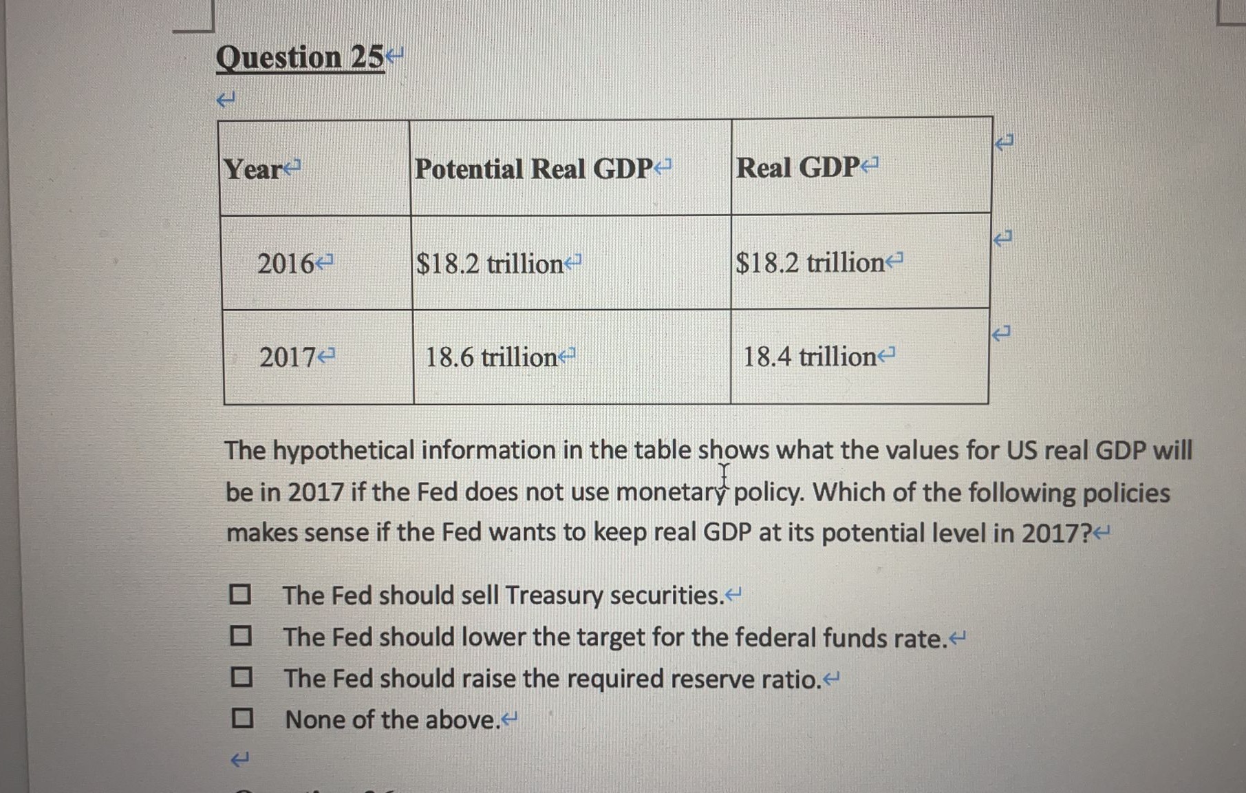  Question 25- Year Potential Real GDP- Real GDP- 2016- $18.2 trillion