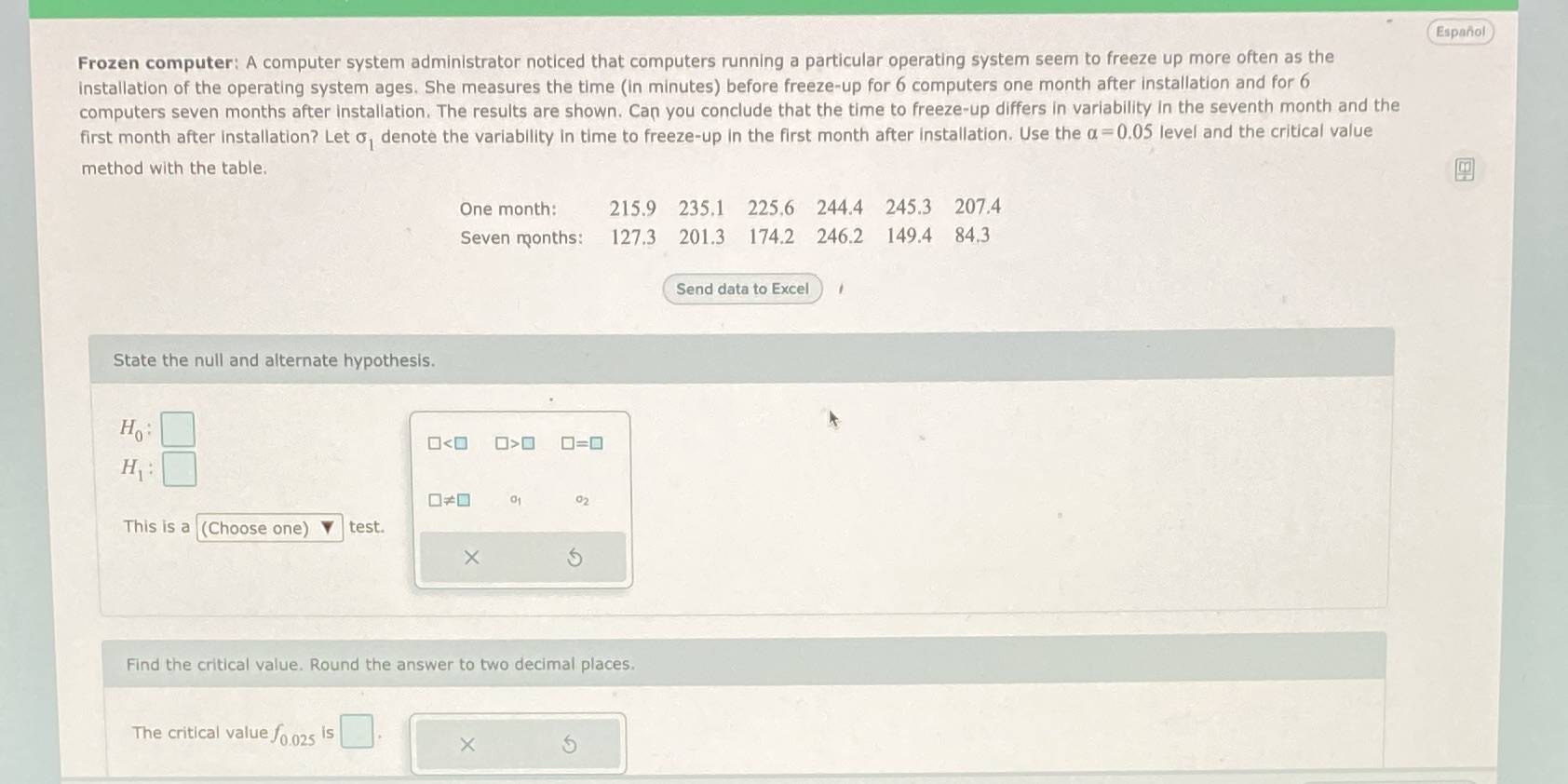 Also need help finding test statistic and null hypothesis Espanol Frozen computer: