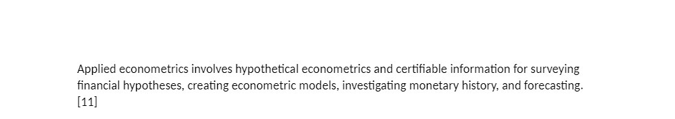  Applied econometrics involves hypothetical econometrics and certifiable information for surveying financial
