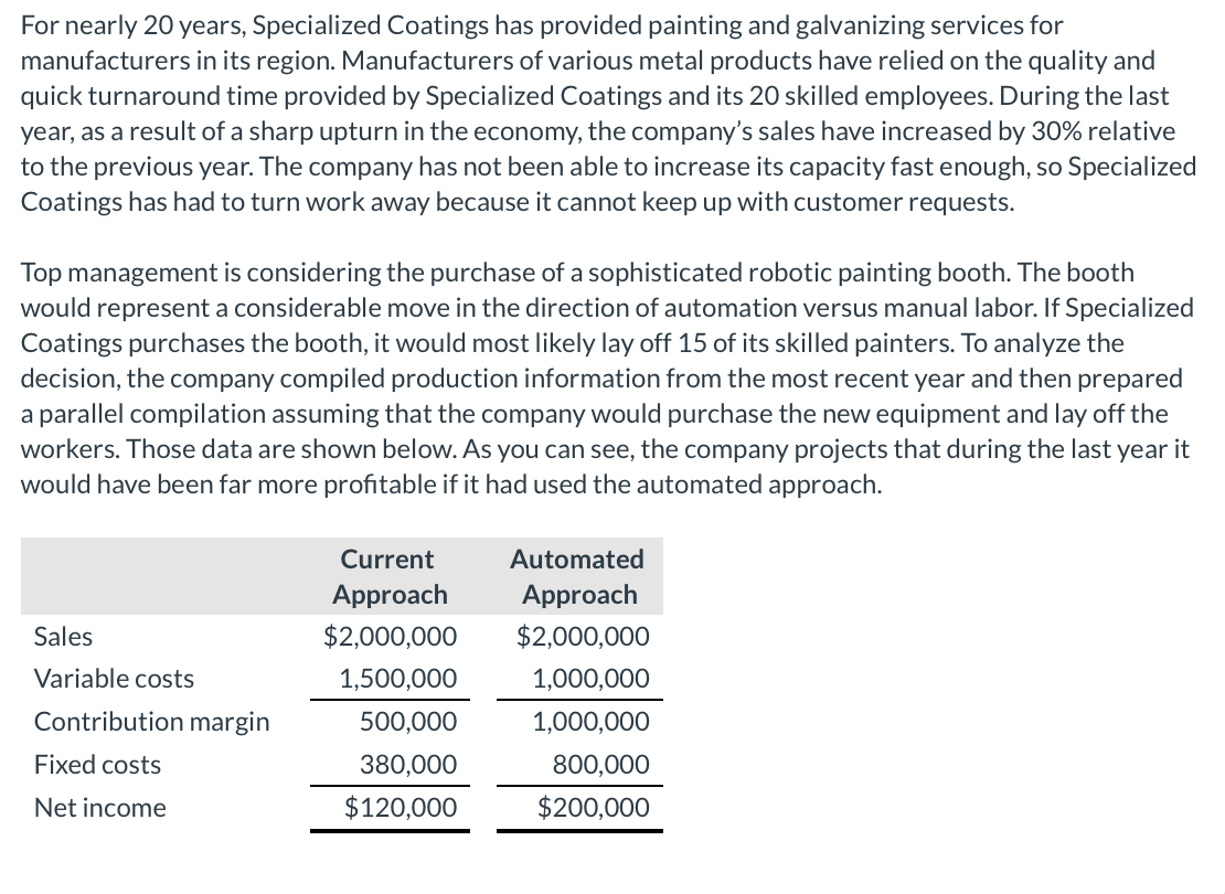1.a. Interpret the contribution margin ratio under each approach.b. Discuss the implications