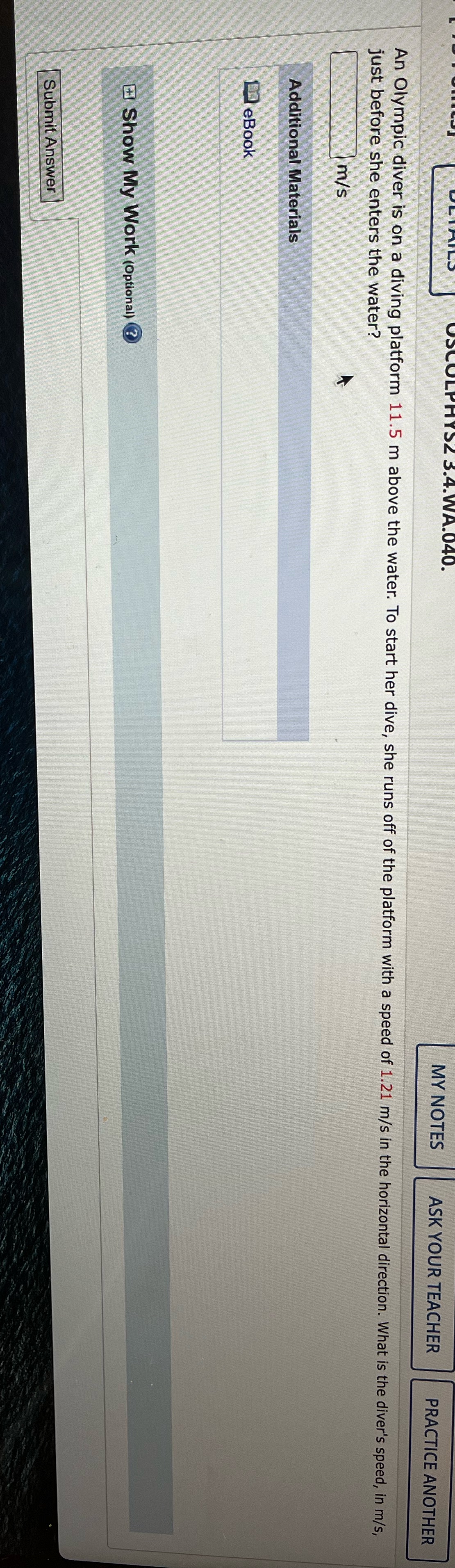 Physics 115 MY NOTES ASK YOUR TEACHER PRACTICE ANOTHER An Olympic diver