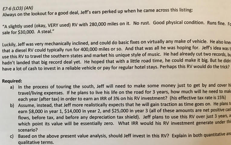 excel please. E7-6 (LO3) (AN) Always on the lookout for a good
