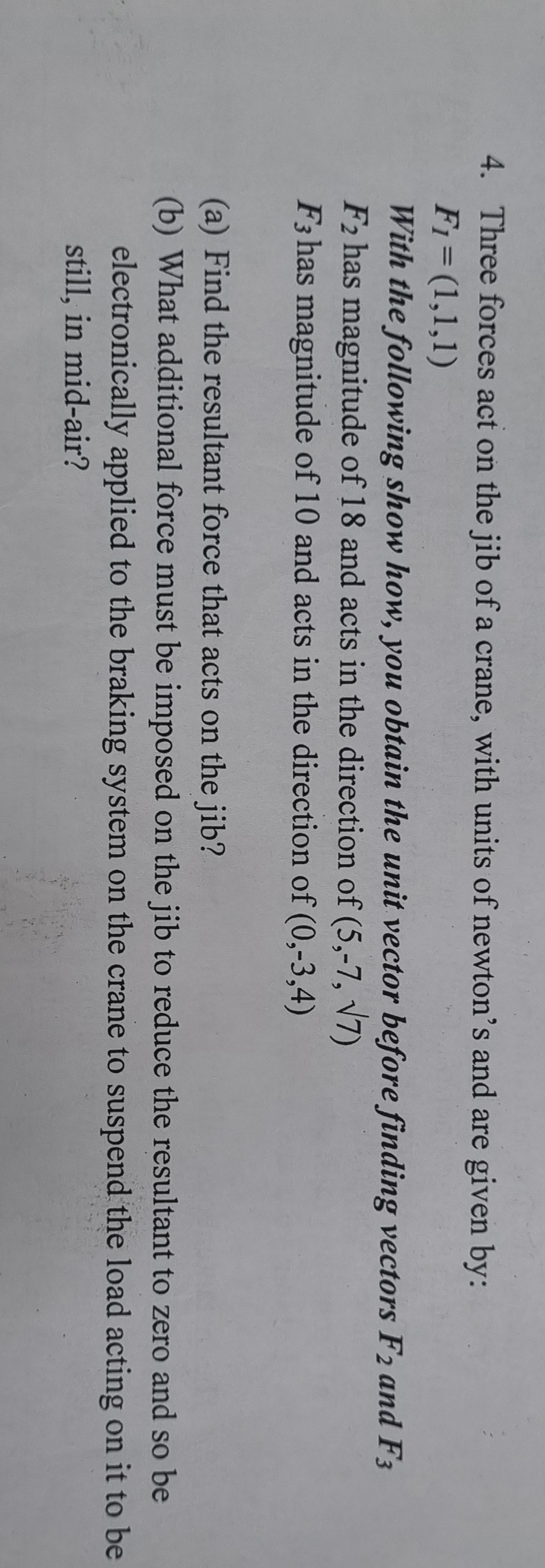 Please answer the question attatched 4. Three forces act on the jib