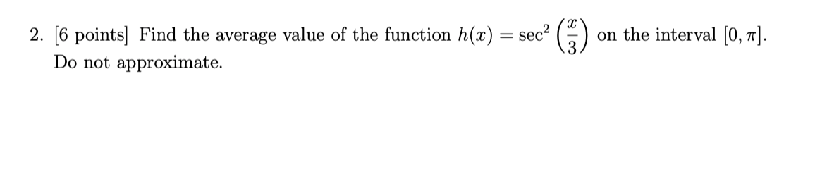 of the function h(x) = sec 00 1 83 on the interval