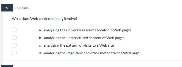 the following is applicable to a data lake? a. Potentially analytically useful