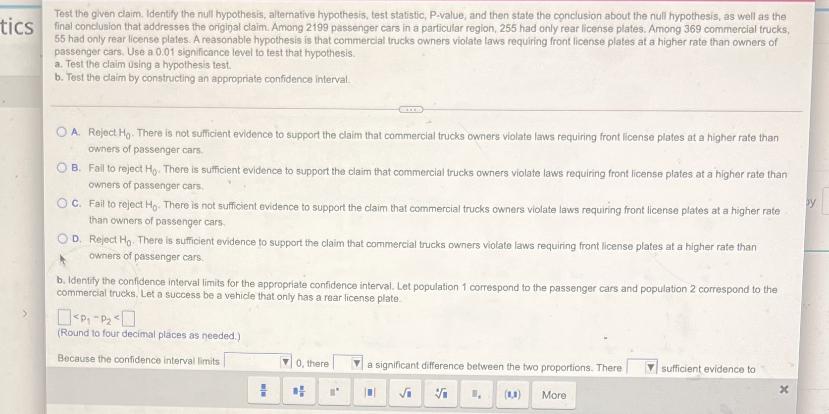 Test the given claim. Identify the null hypothesis, alternative hypothesis, test