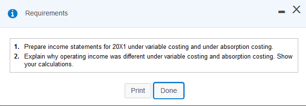 income statements using the variable-costing and absorption-costing methods. Suppose that in 20X1