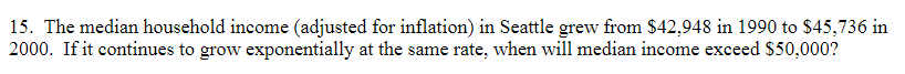 grew from $42,948 in 1990 to $45,736 in 2000. If it continues