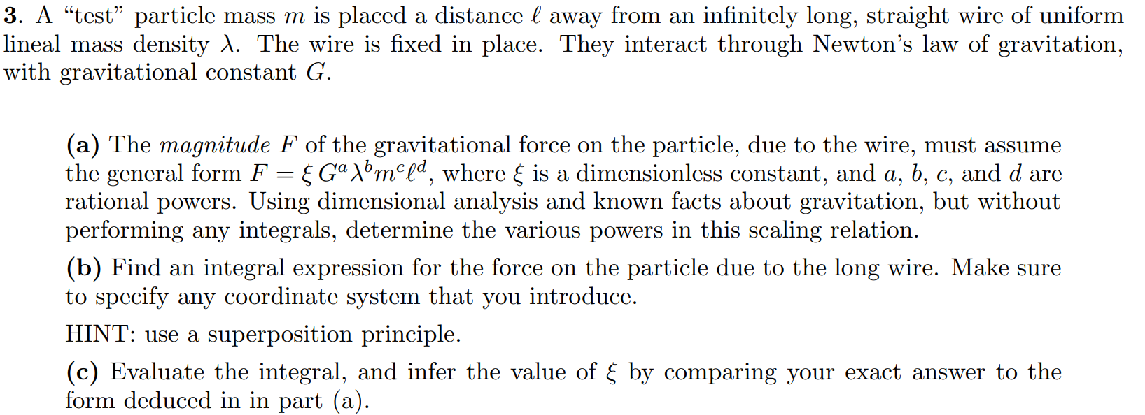 3. A \"test\" particle mass m is placed a distance I?