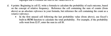  d. 6 points: Beginning in cell 12, write a formula to