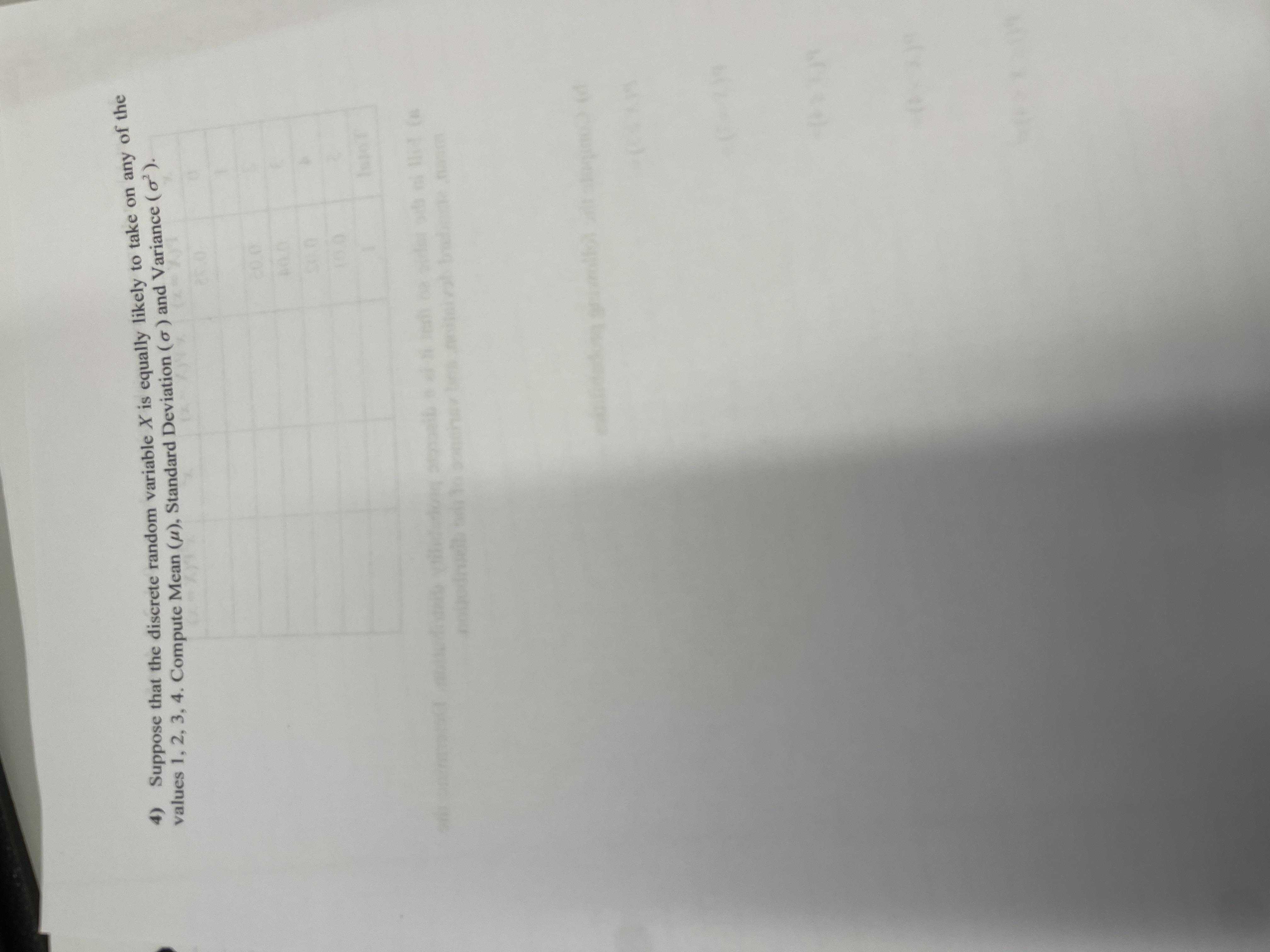 distribution. Determine the mean, standard deviation, and variance of the distribution. b)