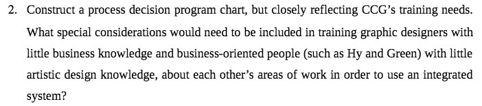  2. Construct a process decision program chart, but closely,r reecting CCG's