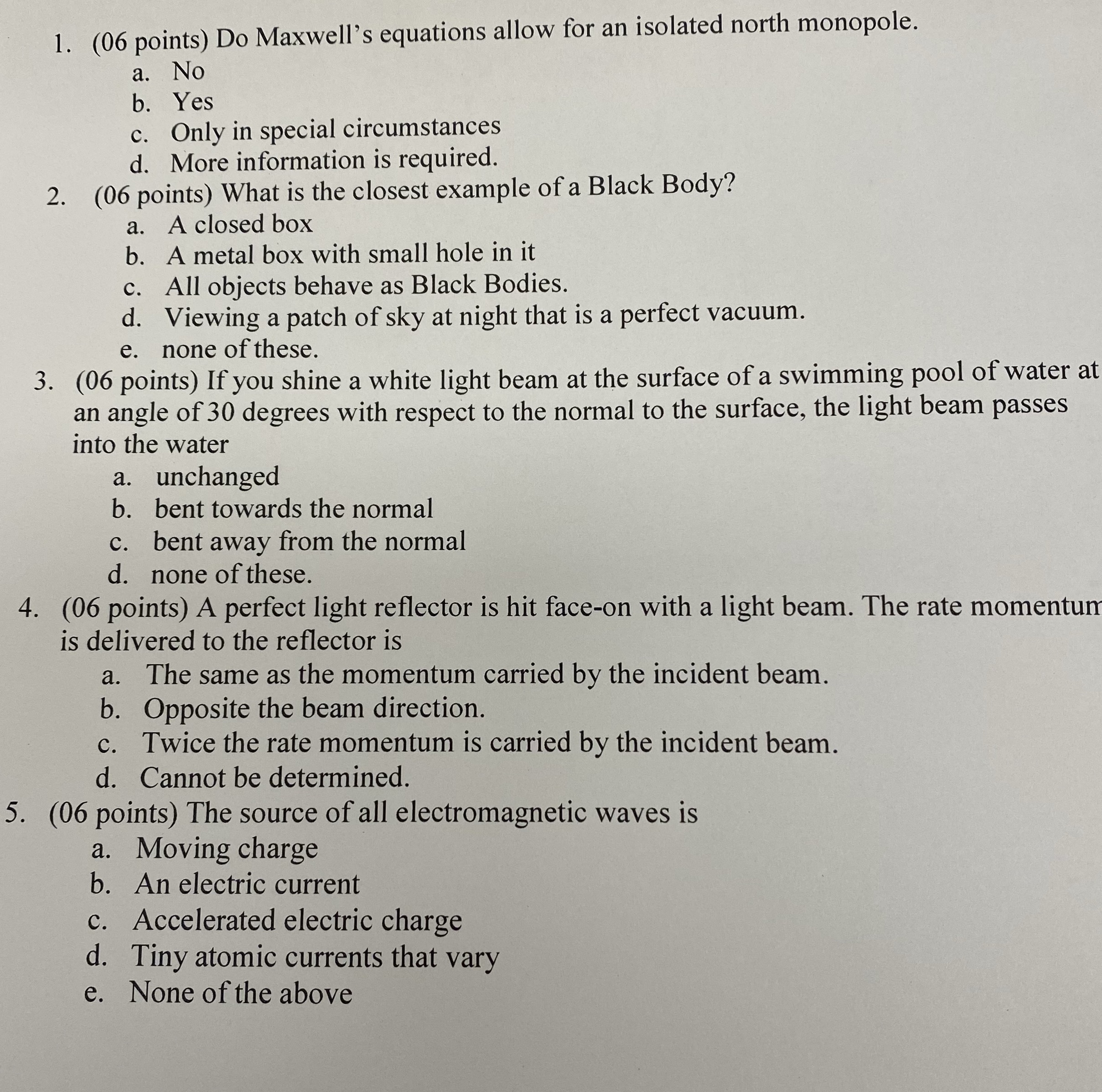 Please answer these messages choice questions with clear physics diagram and justification