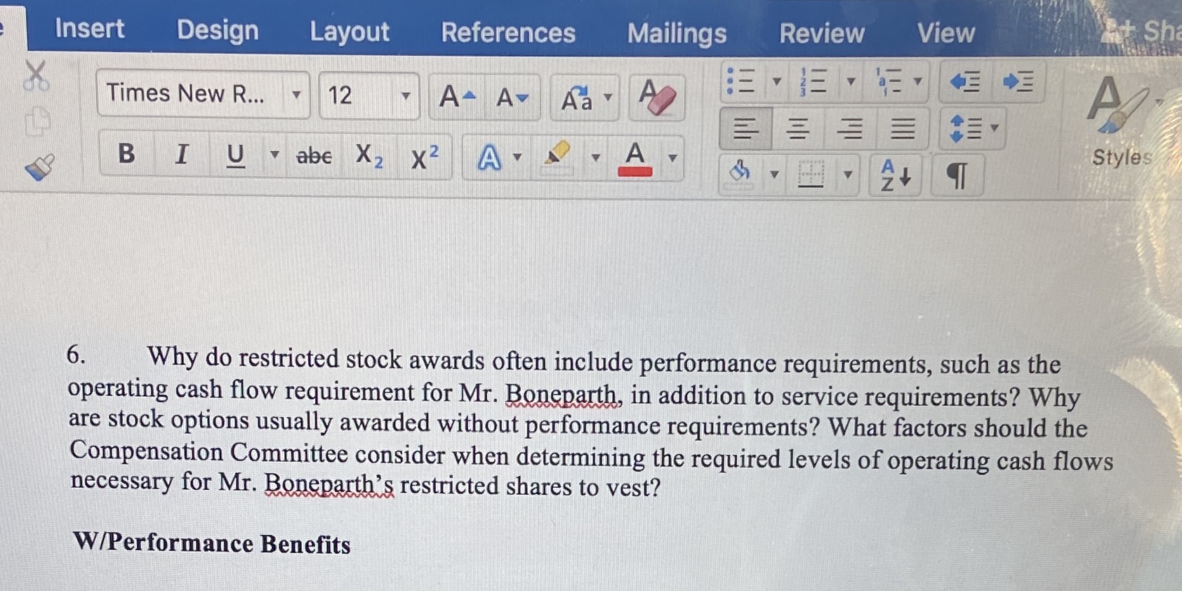 Why do restricted stock awards often include performance requirements in addition to