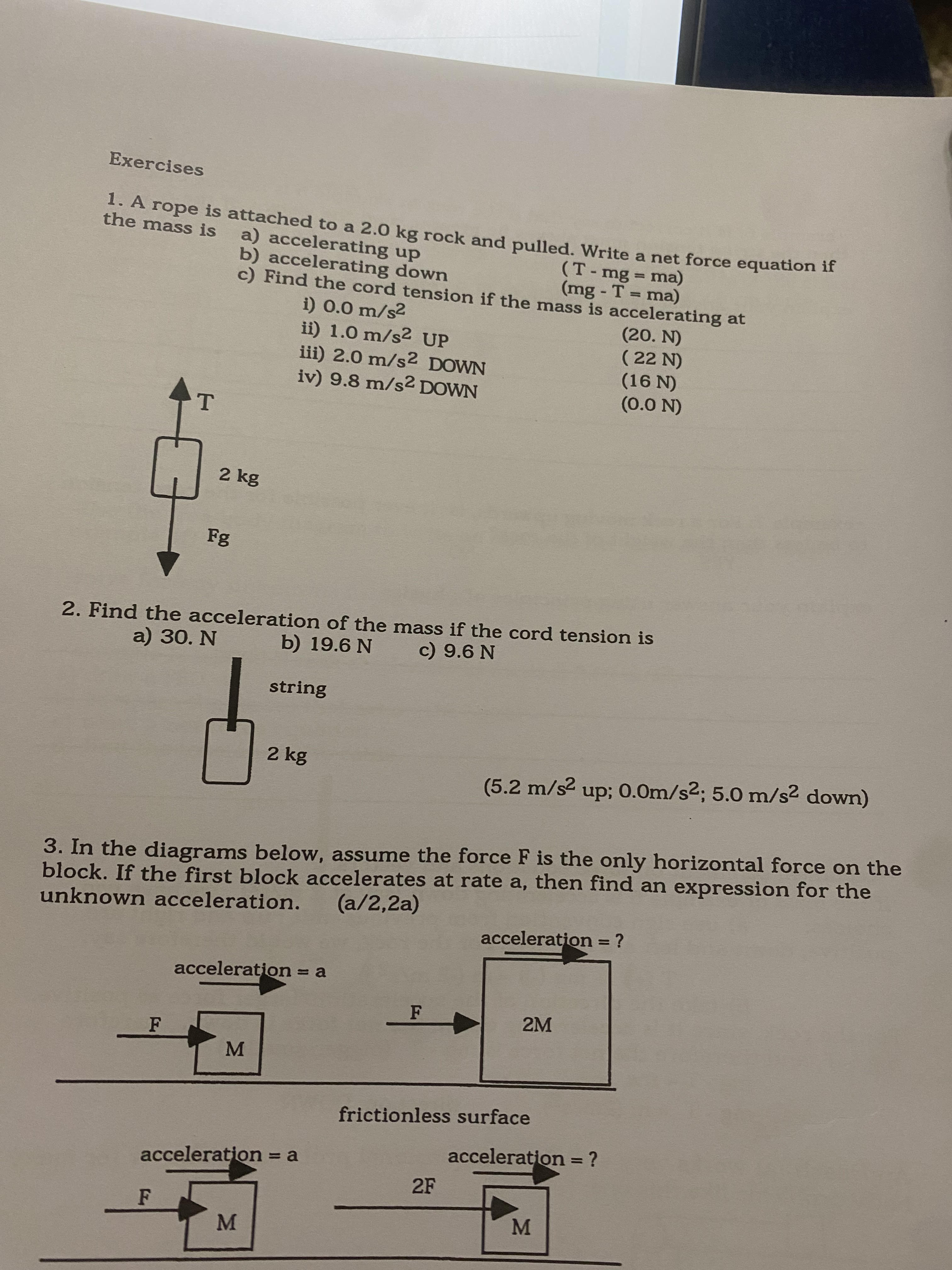 Exercises the mass is 1. A rope is attached to a