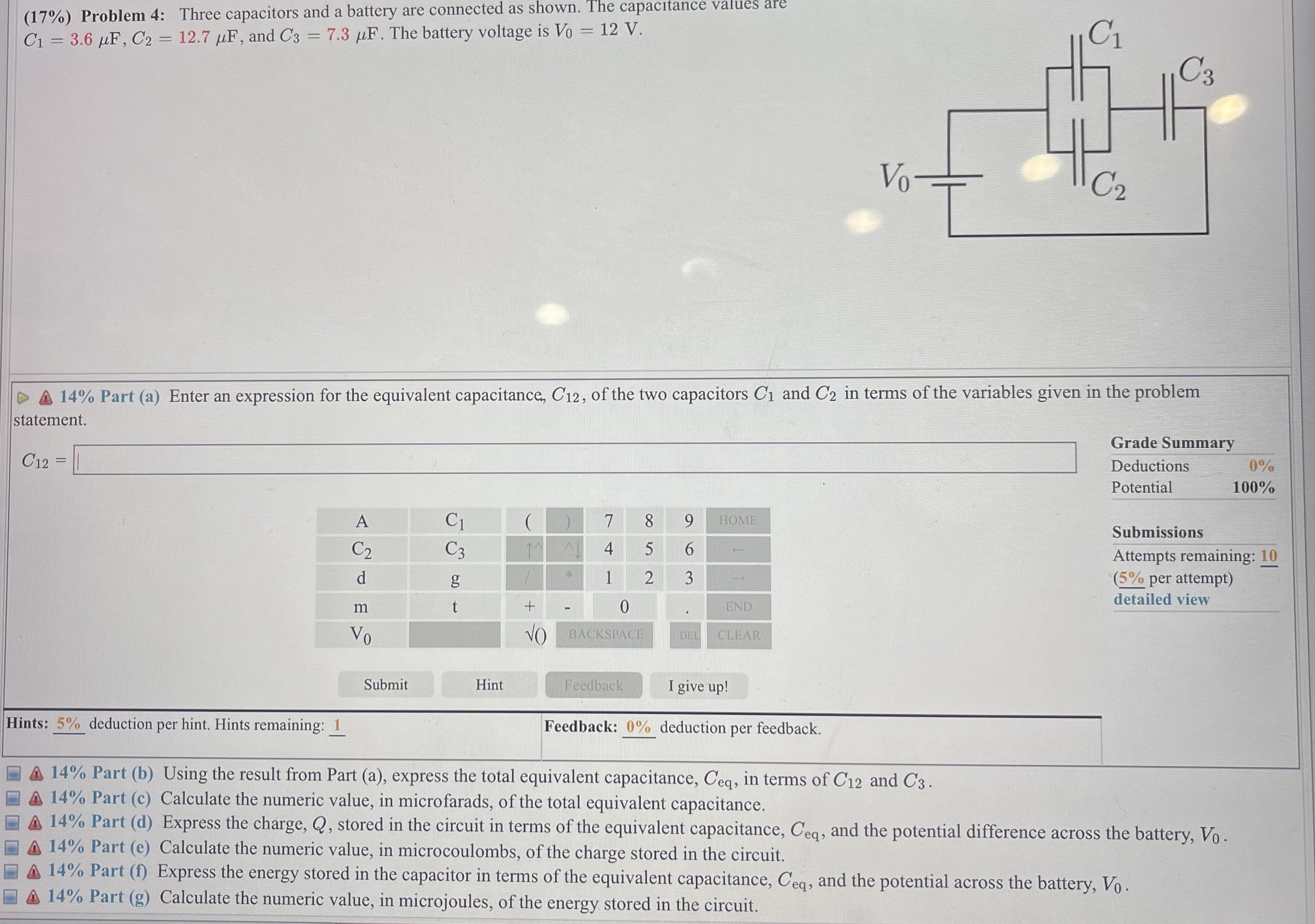 Can someone solve this problem? (17%) Problem 4: Three capacitors and a
