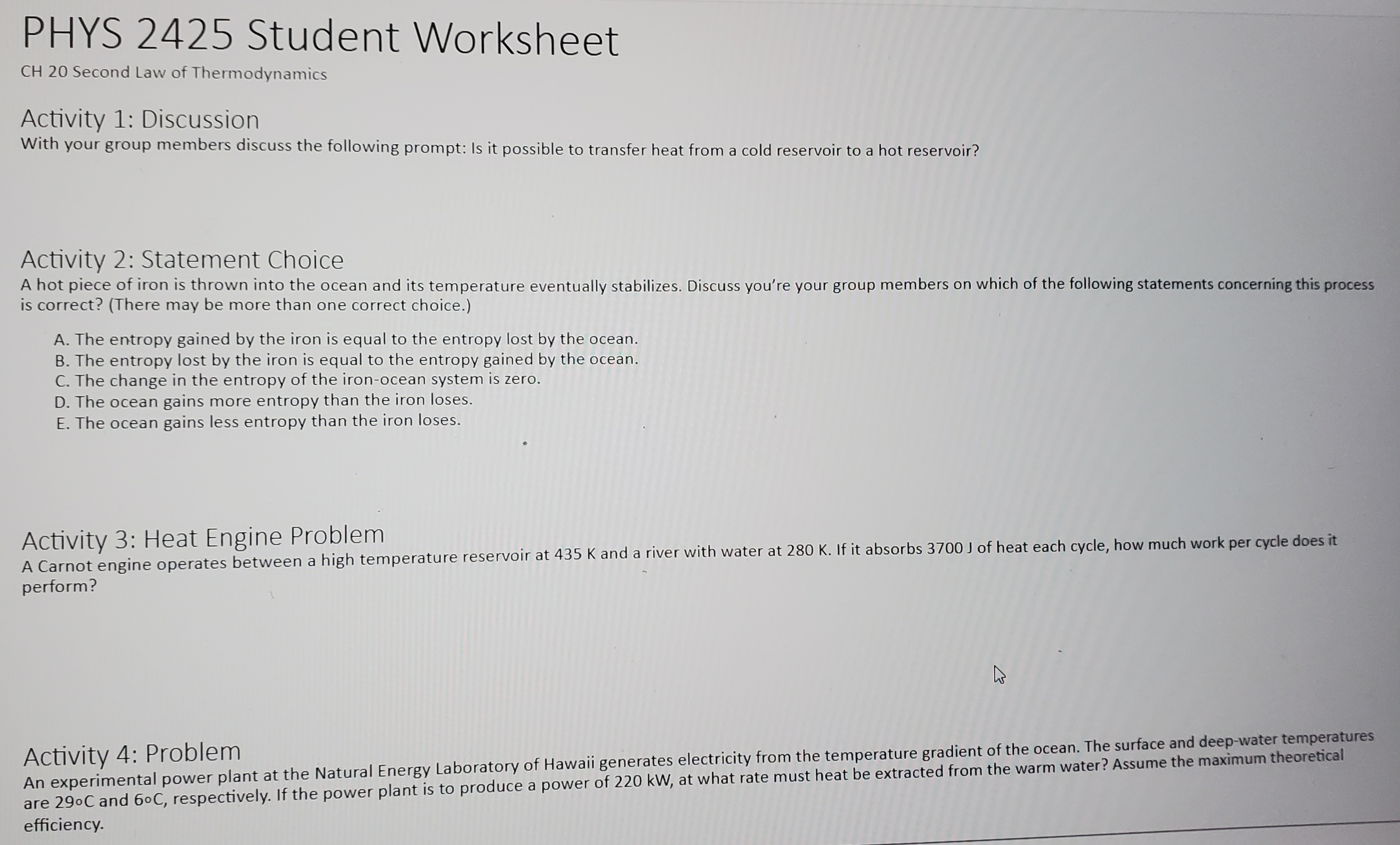 An ideal gas is taken around the cycle shown in this pV