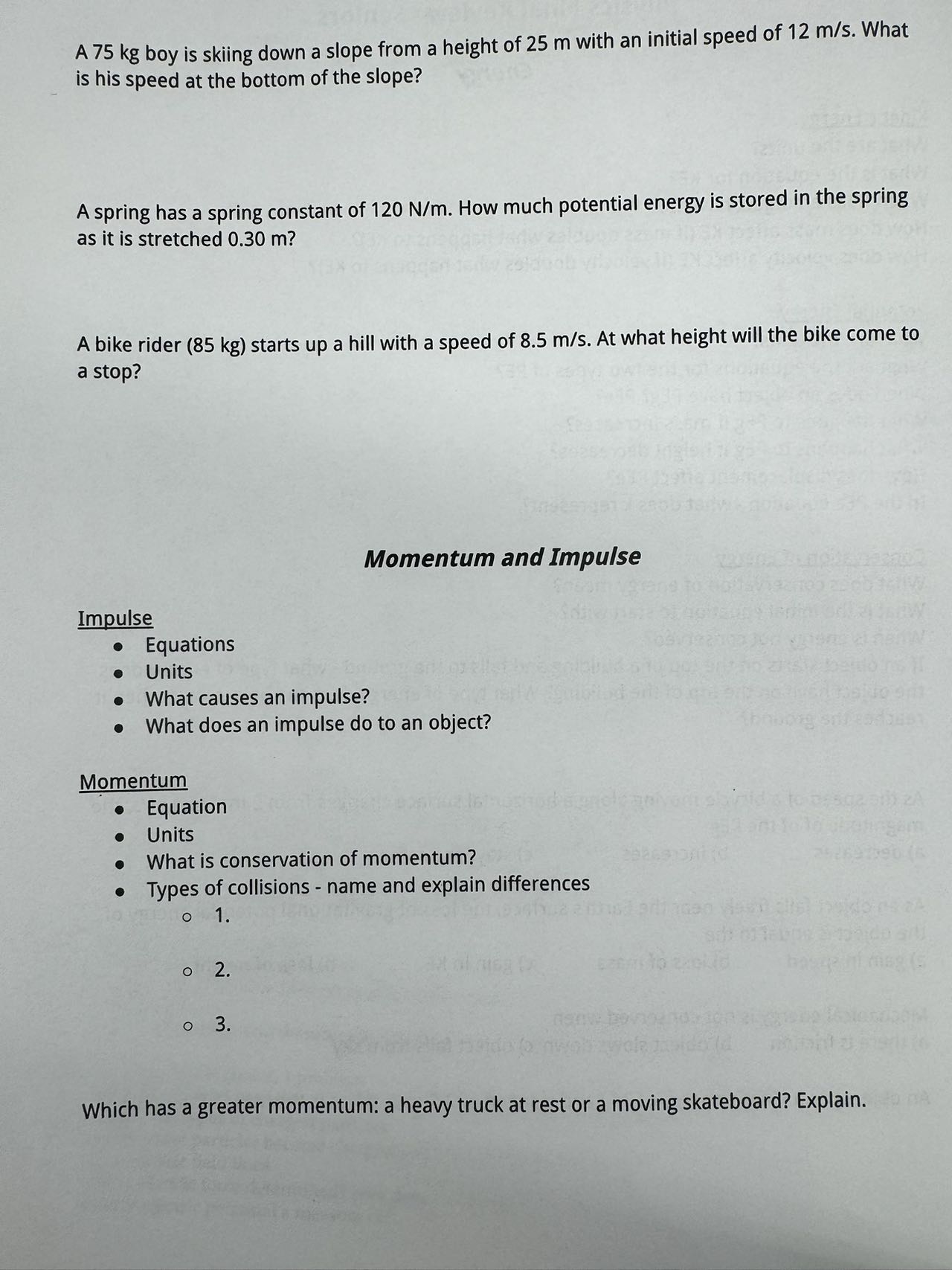 is his speed at the bottom of the slope? A spring has