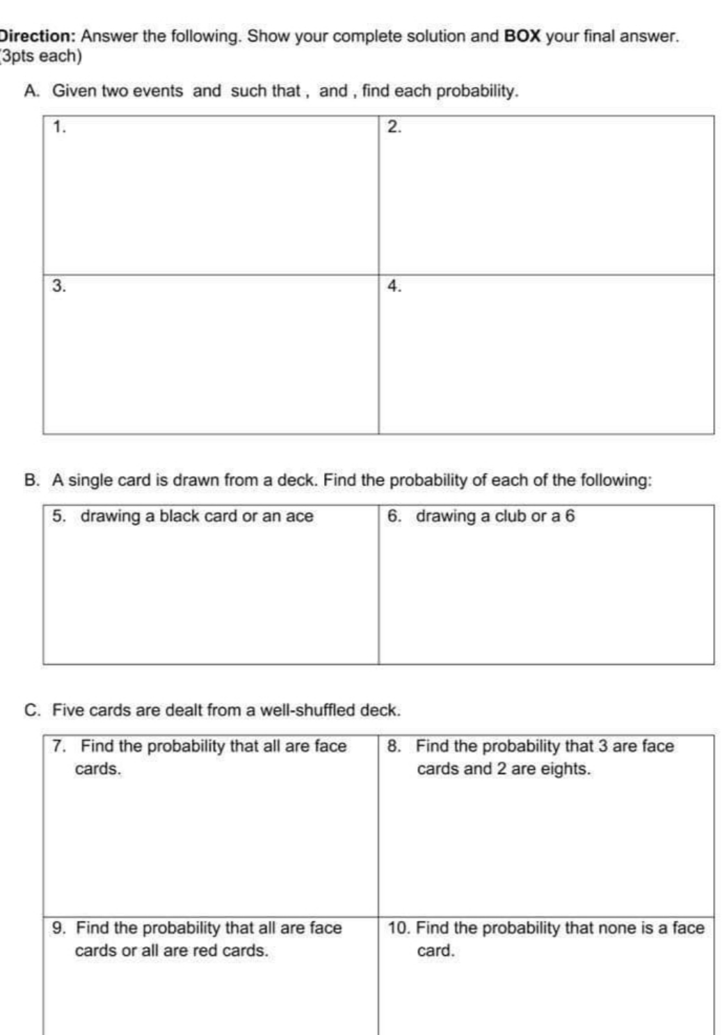 PROBABILITY Direction: Answer the following. Show your complete solution and BOX your