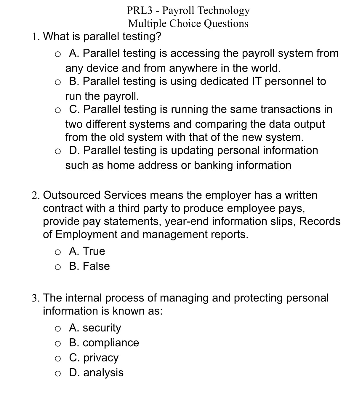 Computer Accounting CourseCan please help me? PRL3 - Payroll Technology Multiple Choice