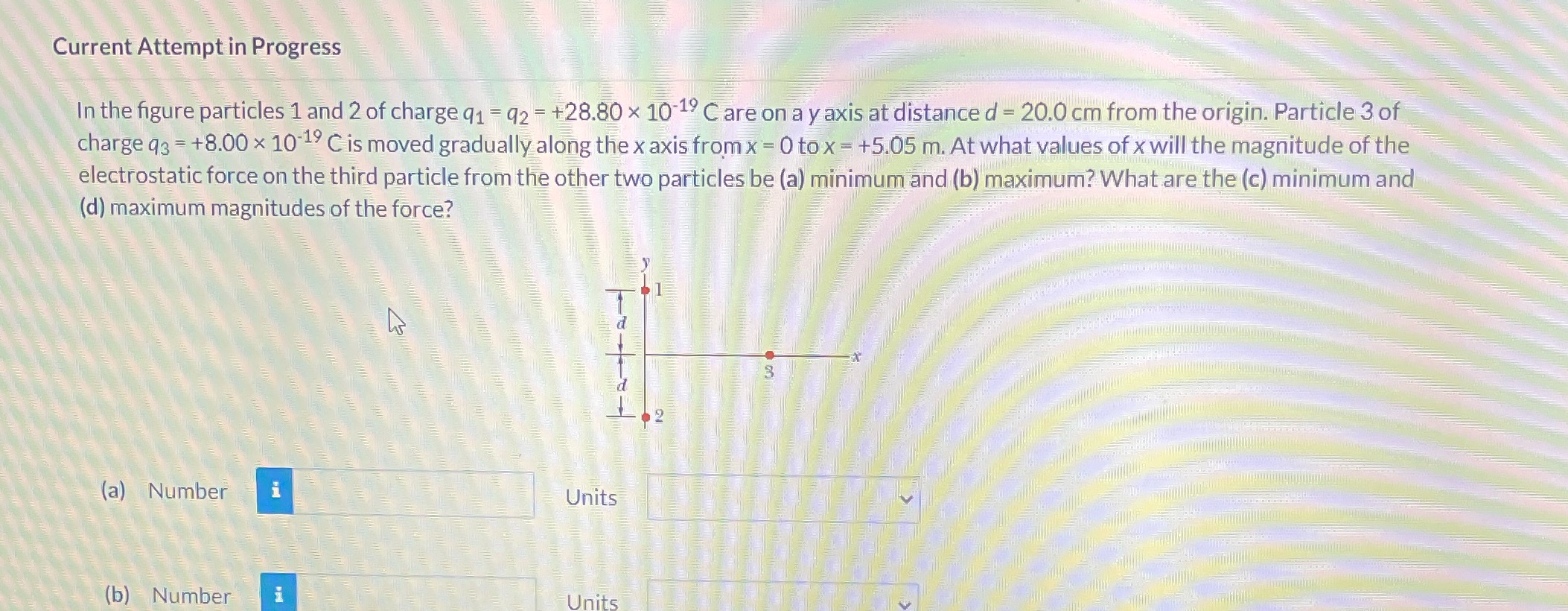 Please answer part a,b,c and d Current Attempt in Progress In the