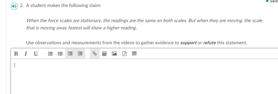  Save 2. A student makes the following claim: When the force