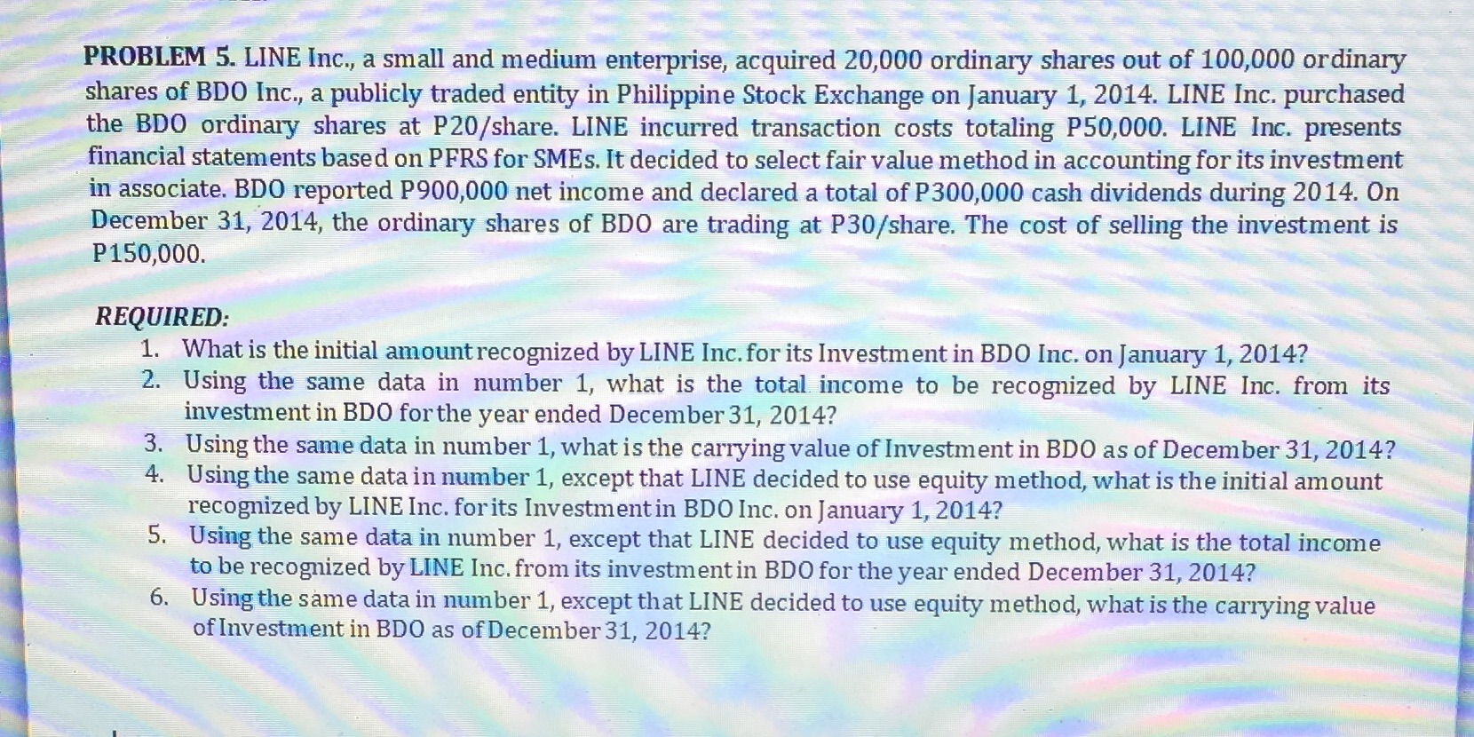 Kindly show solution PROBLEM 5. LINE Inc., a small and medium enterprise,