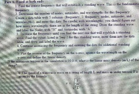  Part A: Fixed at both ends 1. Find the lowest frequency