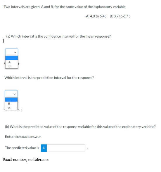  Two intervals are given, A and B, for the same value