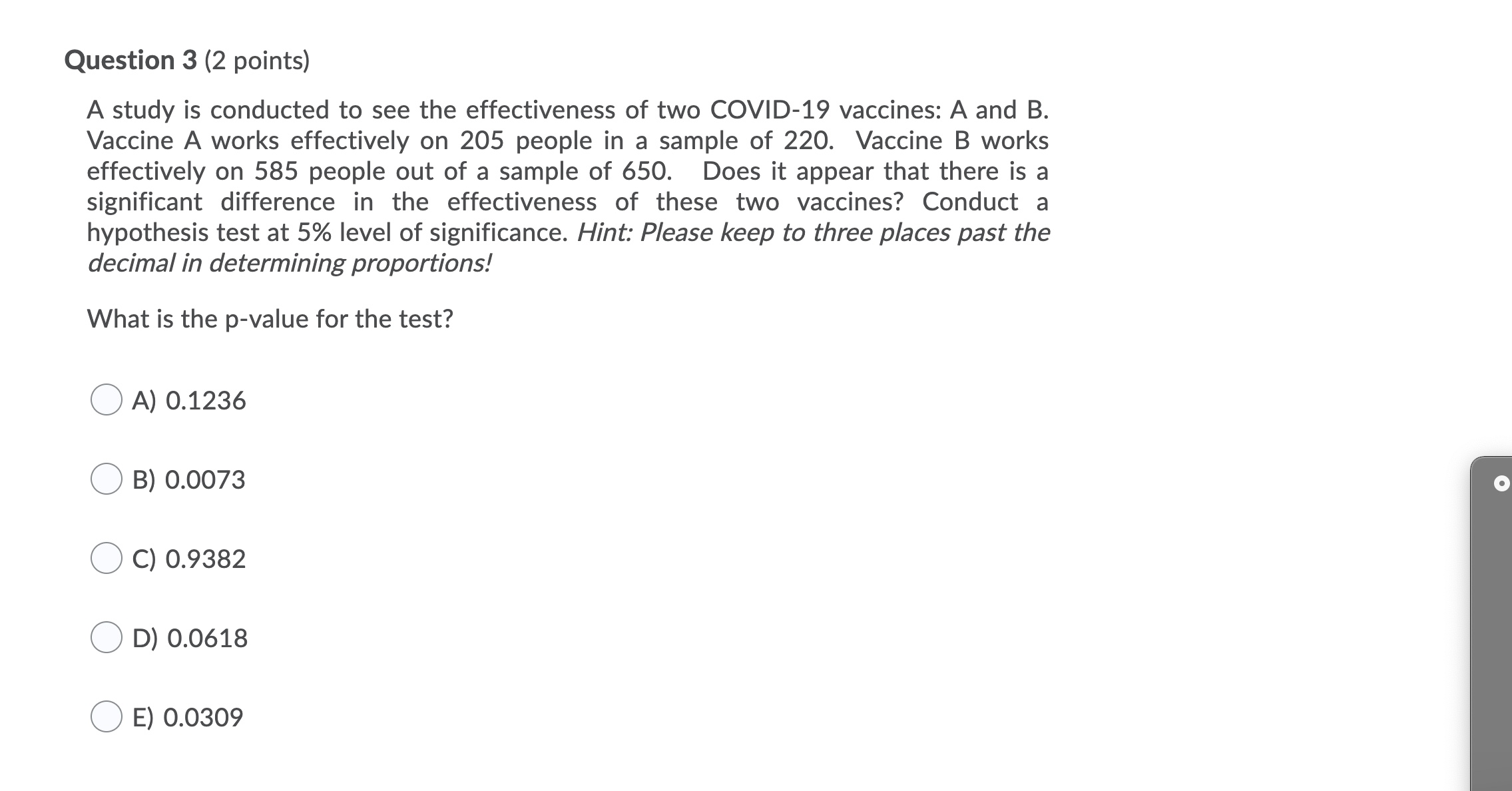 vaccines? Conduct a hypothesis test at 5% level of significance. Hint: Please