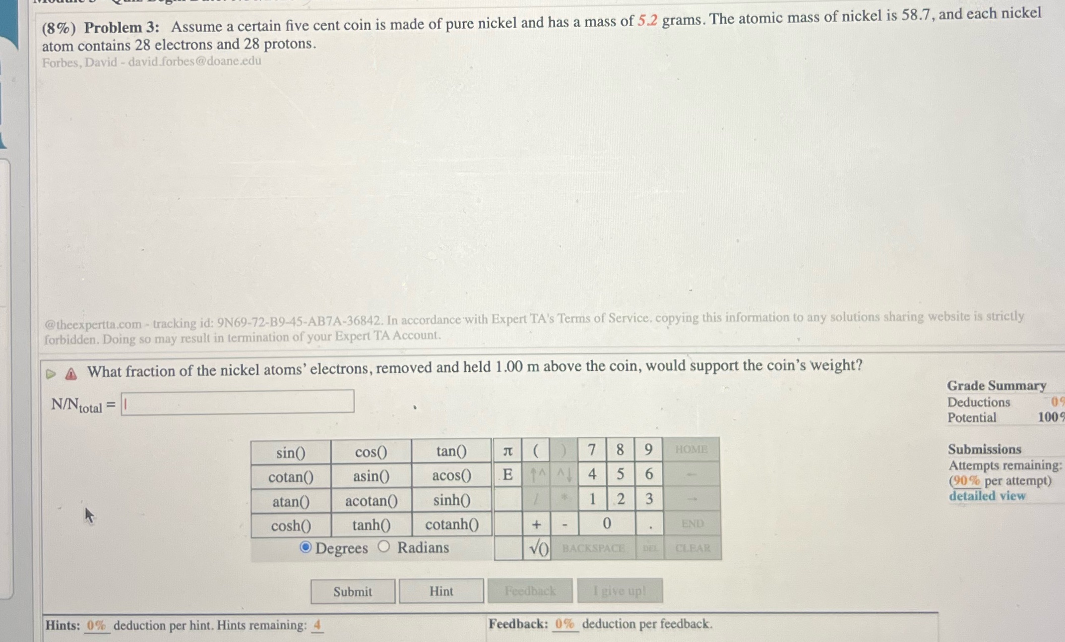  (8%) Problem 3: Assume a certain five cent coin is made