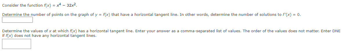 Consider the function x} = )5 7 32x2. Determine the number