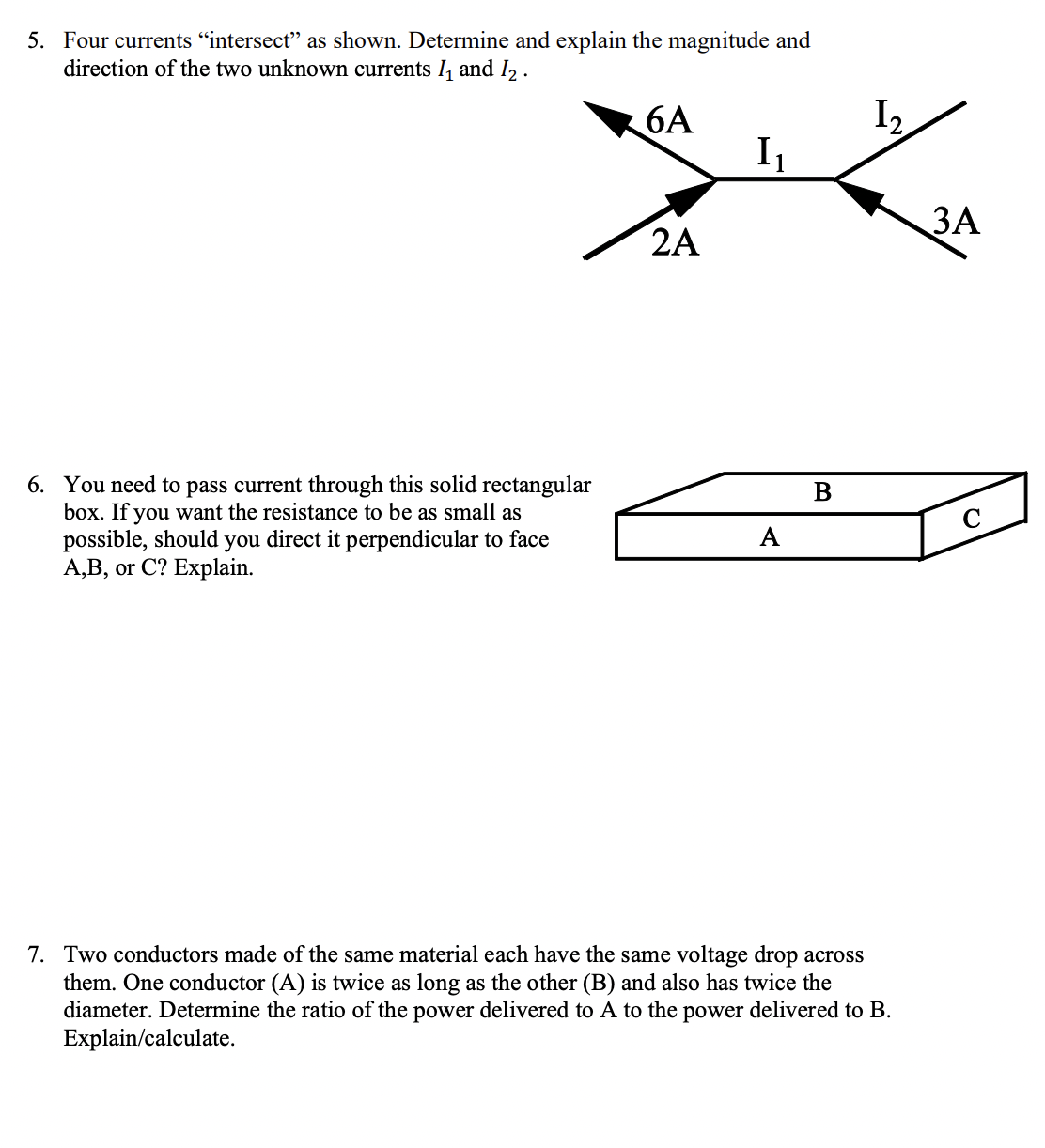 Four currents "intersect" as shown. Determine and explain the magnitude and direction