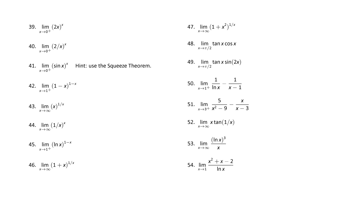 do #52Note: For the L'Hopital's Rule problems, be sure to check whether