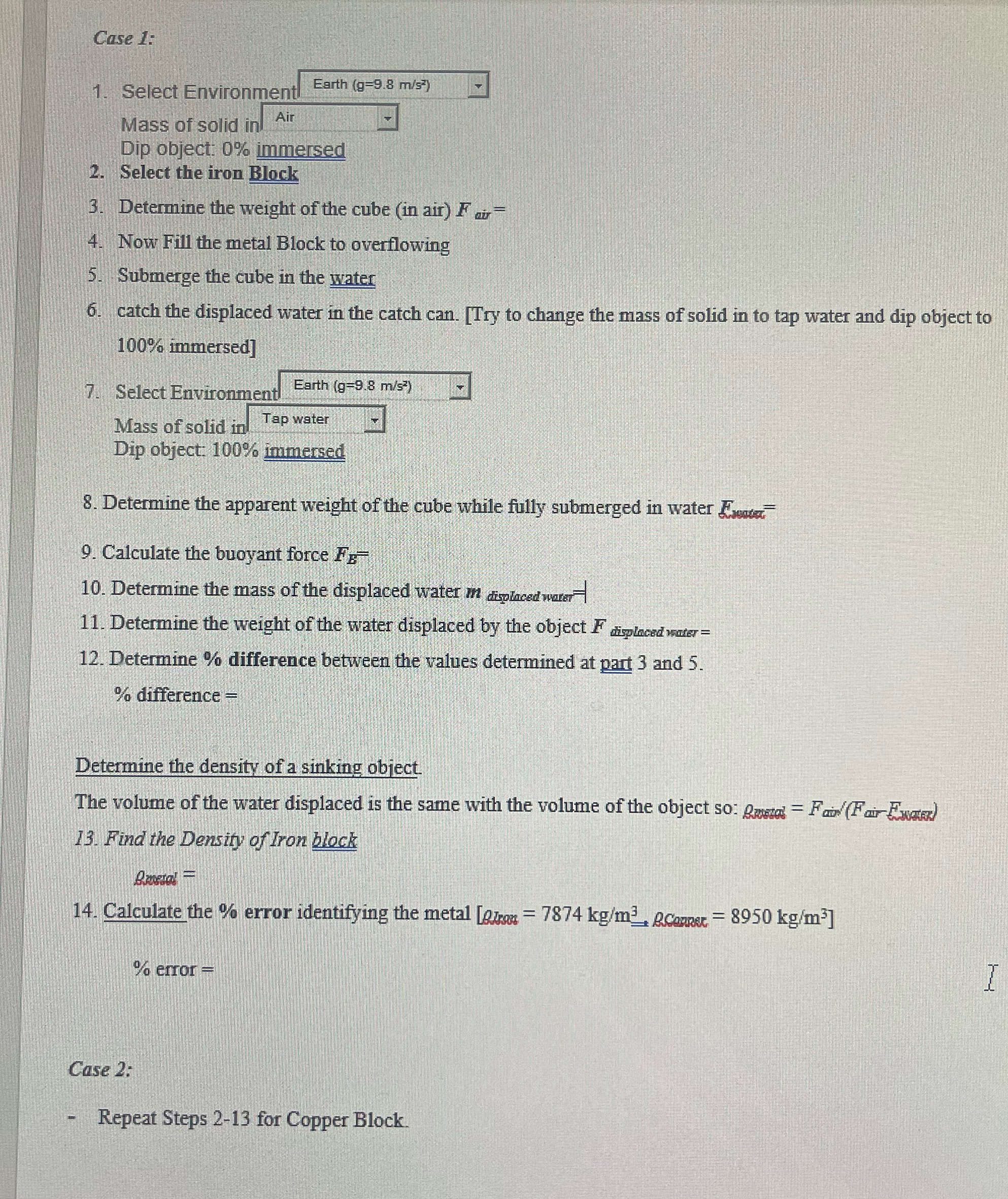 please help me fill this out Case 1: 1. Select Environment Earth