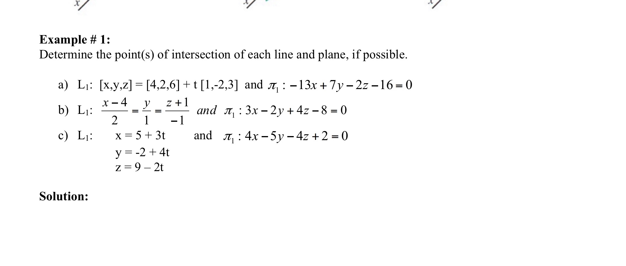 and lz4x5y-4z+2=0 y=-2+4t z=92t Solution: */ Example # 1: Write vector and