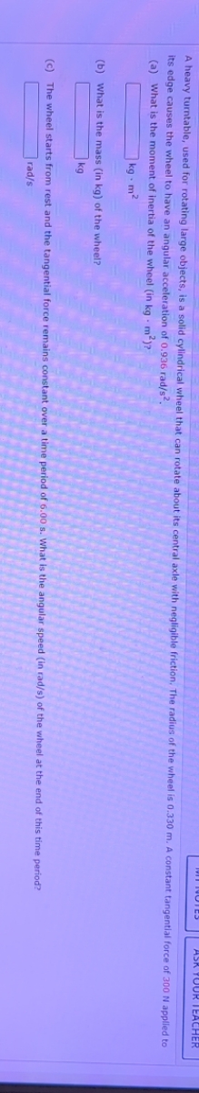 cylindrical wheel that can rotate about its central axle with negligible friction,