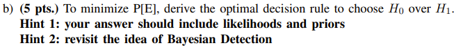 White Gaussian Noise}. One needs to decide from X (the received signal)