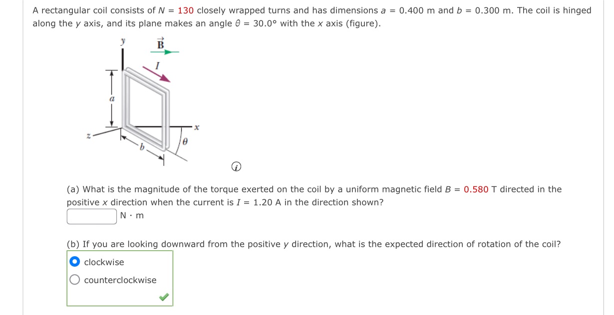  A rectangular coil consists of N = 130 closely wrapped turns