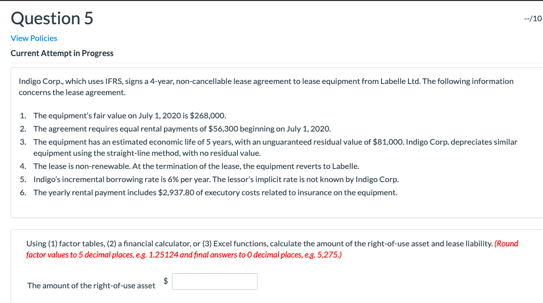 Corp. which uses IFRS, signs a 4-yea r. non-cancel lab le lease