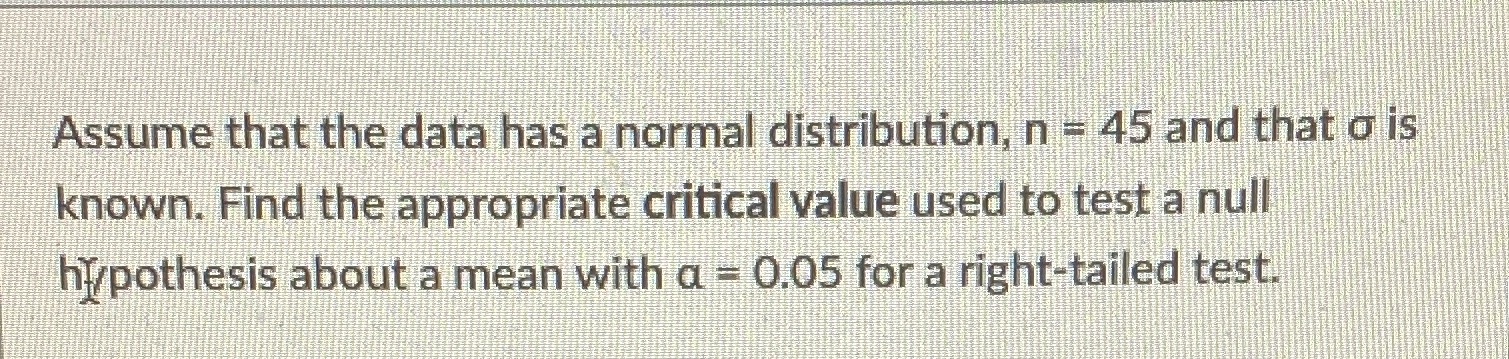 and that o is known. Find the appropriate critical value used to