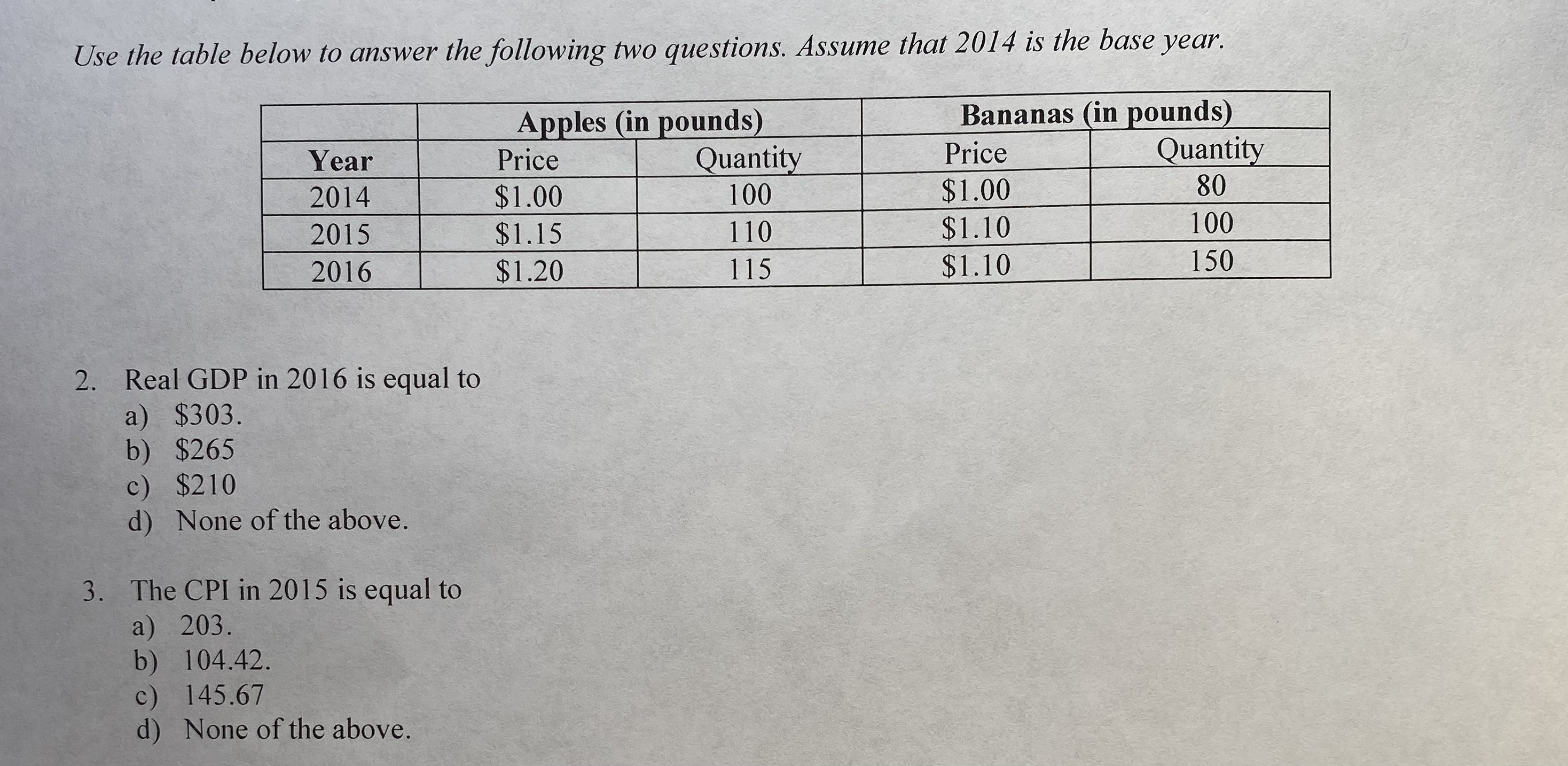 Use the table below to answer the following two questions. Assume