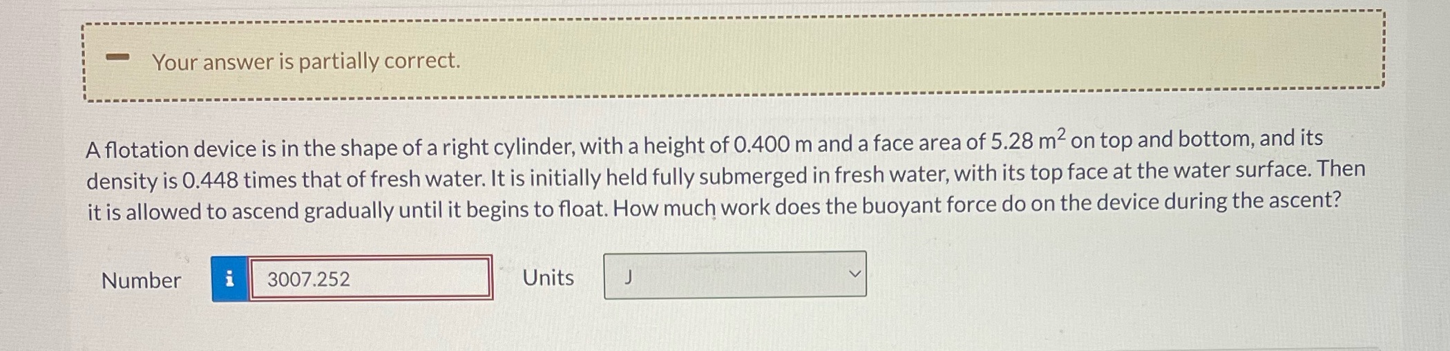  Your answer is partially correct. A flotation device is in the
