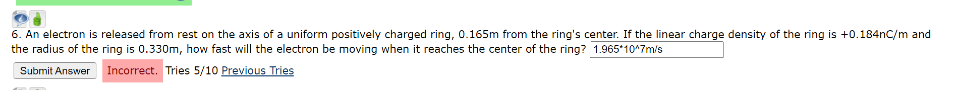 a uniform positively charged ring, 0.165m from the ring's center. If the