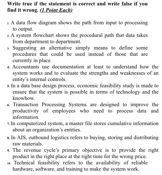 PART ONE: True or FalseWrite true if the statement is correct and